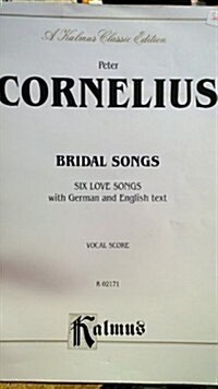 Bridal Songs (Six Love Songs): Medium Voice (German, English Language Edition), Vocal Score (Paperback)