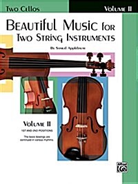 Beautiful Music for Two String Instruments (Paperback)