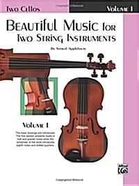 Beautiful Music for Two String Instruments, (2 Cellos) (Paperback)