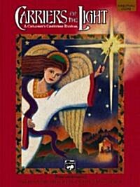 Carriers of the Light-a Childrens Christmas Musical (Score) (Paperback)