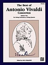 The Best of Antonio Vivaldi Concertos, Volume One Violin 1 (Paperback, Medium-Advanced)