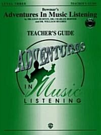 Bowmars Adventures in Music Listening (Paperback, Compact Disc)