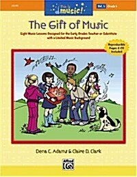 This Is Music!, Vol 5: The Gift of Music, Comb Bound Book & CD [With CD] (Paperback)