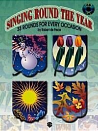 Singing Round the Year: 33 Rounds for Every Occasion, Book & CD (Paperback)