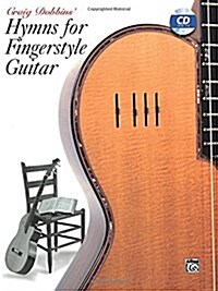 Craig Dobbins Hymns for Fingerstyle Guitar [With CD] (Paperback)