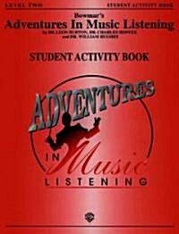 Bowmars Adventures in Music Listening, Level 2 (Paperback)