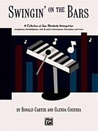 Swingin on the Bars Arranged for: (Paperback)