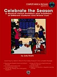 Celebrate the Season (a Musical about Holidays and Traditions of Different Cultures): Complete Package, Book & CD (Paperback)