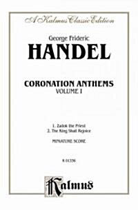 Coronation Anthems -- 1. Zadok, the Priest 2.the King Shall Rejoice: Ssaatbb & Saatbb Choruses (German, English Language Edition), Miniature Score (Paperback)