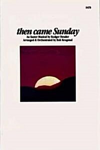 Then Came Sunday (Paperback)