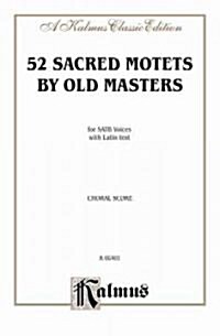 Sacred Motets 52 by Old Masters (Paperback)