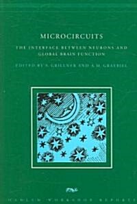 Microcircuits: The Interface Between Neurons and Global Brain Function (Hardcover)