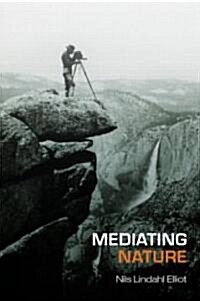 Mediating Nature (Paperback)