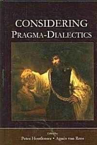 Considering Pragma-dialectics (Hardcover)