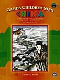 Games Children Sing China (Paperback, Compact Disc, Bilingual)