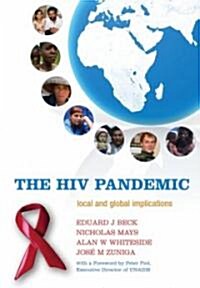 The HIV Pandemic : Local and Global Implications (Paperback)