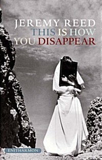 This Is How You Disappear: A Book of Elegies (Paperback)