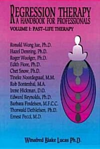 Regression Therapy: A Handbook for Professionals (Paperback)