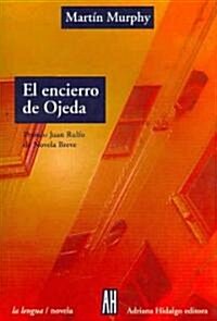 El Encierro De Ojeda/Ojedas Confidement (Paperback, Reprint)