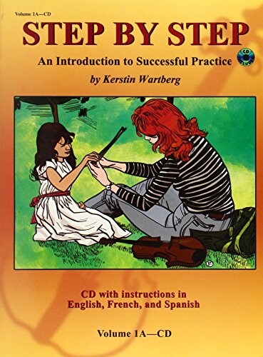 Step by Step, Volume 1A: An Introduction to Successful Practice [With CD (Audio)] (Paperback)