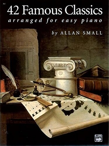 42 Famous Classics Arranged for Easy Piano (Paperback, 2nd)