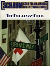 Schaum Solo Piano Album: The Broadway Book (Paperback)