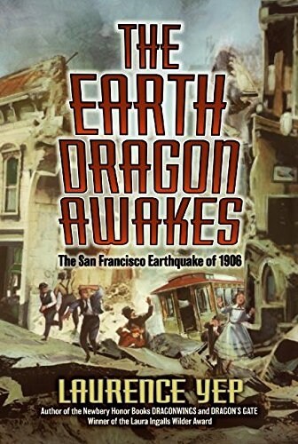 The Earth Dragon Awakes: The San Francisco Earthquake of 1906 (Paperback)