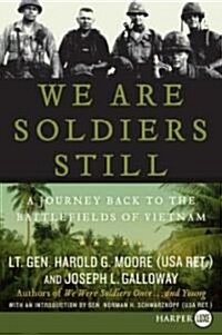 We Are Soldiers Still: A Journey Back to the Battlefields of Vietnam (Paperback)