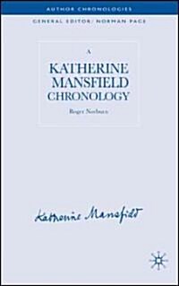 A Katherine Mansfield Chronology (Hardcover)
