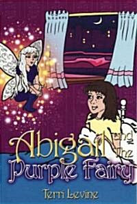 Abigail and the Purple Fairy (Paperback)