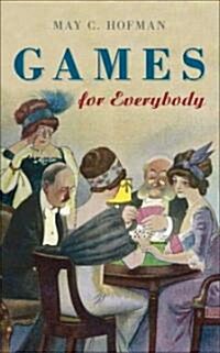 Games for Everybody (Hardcover)