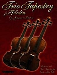 Trio Tapestry For Violin (Paperback)