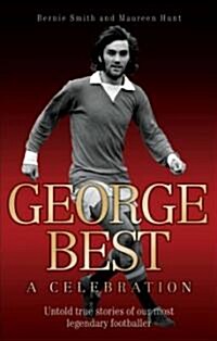 George Best : A Celebration (Hardcover)