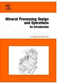 Mineral Processing Design and Operation: An Introduction (Hardcover)