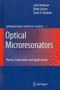 Optical Microresonators: Theory, Fabrication, and Applications (Hardcover)