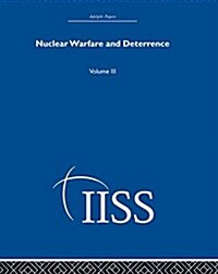 Nuclear Warfare and Deterrence : Volume 3 (Hardcover)