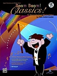 Boom Boom! Classics! for Boomwhackers Musical Tubes: Book & CD [With CD] (Paperback)