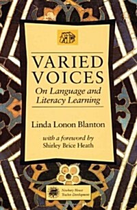 Varied Voices: On Language and Literacy Learning (Paperback, Revised)