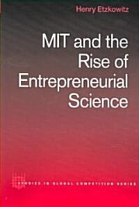 Mit and the Rise of Entrepreneurial Science (Paperback)