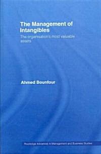 The Management of Intangibles : The Organisations Most Valuable Assets (Paperback)