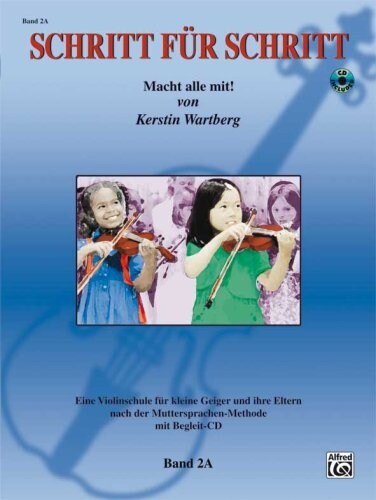 Step by Step 2a -- An Introduction to Successful Practice for Violin [schritt F? Schritt]: Macht Alle Mit! (German Language Edition), Book & CD (Paperback)