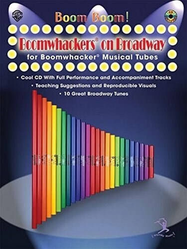 Boom Boom! Boomwhackers on Broadway (for Boomwhackers Musical Tubes): Book & CD (Paperback)