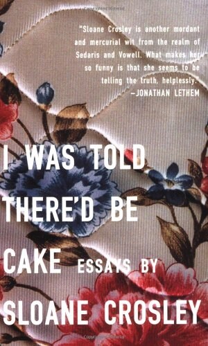[중고] I Was Told Thered Be Cake (Paperback)