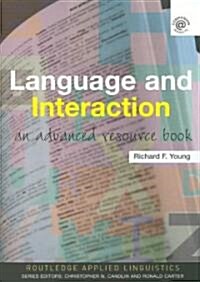 Language and Interaction : An Advanced Resource Book (Paperback)
