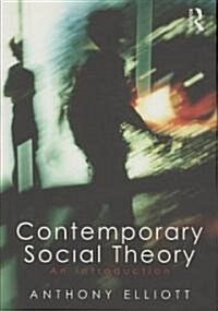 Contemporary Social Theory: An Introduction (Paperback)