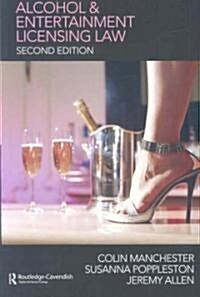 Alcohol and Entertainment Licensing Law (Paperback, 2 ed)