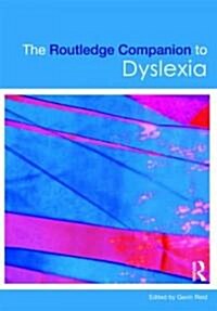 The Routledge Companion to Dyslexia (Paperback)