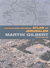 The Routledge Historical Atlas of Jerusalem : Fourth edition (Paperback)