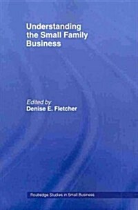 Understanding the Small Family Business (Paperback, 1st)