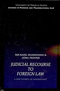 Judicial Recourse to Foreign Law : A New Source of Inspiration? (Paperback)